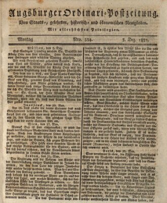 Augsburger Ordinari Postzeitung von Staats-, gelehrten, historisch- u. ökonomischen Neuigkeiten (Augsburger Postzeitung) Montag 3. Dezember 1832