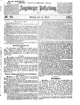 Augsburger Postzeitung Montag 10. April 1865