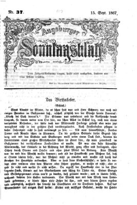 Augsburger Sonntagsblatt (Augsburger Postzeitung) Sonntag 15. September 1867