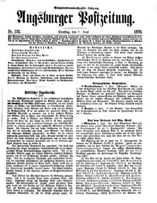 Augsburger Postzeitung Dienstag 7. Juni 1870