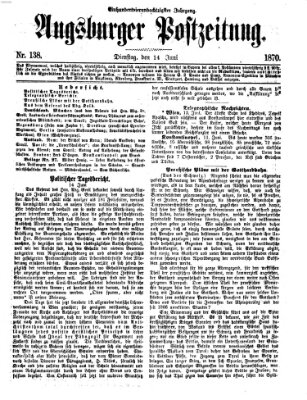 Augsburger Postzeitung Dienstag 14. Juni 1870