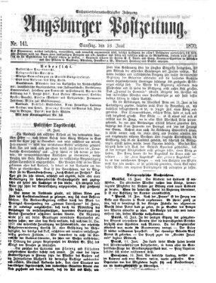 Augsburger Postzeitung Samstag 18. Juni 1870