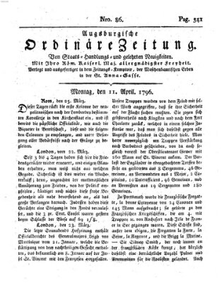 Augsburgische ordinäre Zeitung von Staats-Handlungs- und gelehrten Neuigkeiten (Augsburger Abendzeitung) Montag 11. April 1796