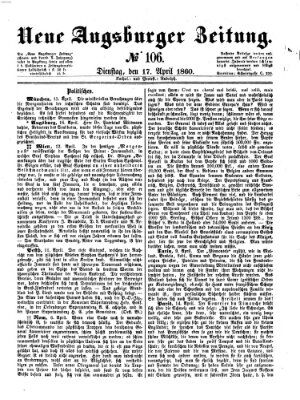 Neue Augsburger Zeitung Dienstag 17. April 1860