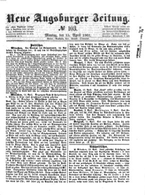 Neue Augsburger Zeitung Montag 15. April 1861