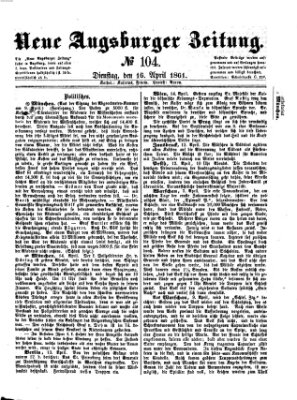 Neue Augsburger Zeitung Dienstag 16. April 1861