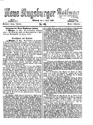 Neue Augsburger Zeitung Mittwoch 1. April 1868