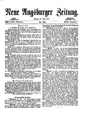 Neue Augsburger Zeitung Freitag 22. Juli 1870