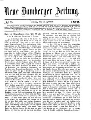 Neue Bamberger Zeitung (Bamberger Zeitung) Freitag 11. Februar 1870