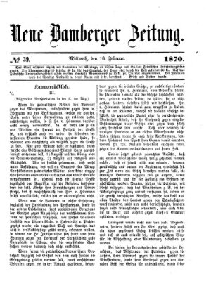 Neue Bamberger Zeitung (Bamberger Zeitung) Mittwoch 16. Februar 1870