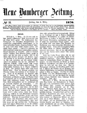 Neue Bamberger Zeitung (Bamberger Zeitung) Freitag 4. März 1870