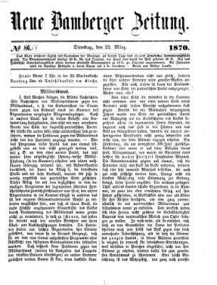 Neue Bamberger Zeitung (Bamberger Zeitung) Dienstag 22. März 1870