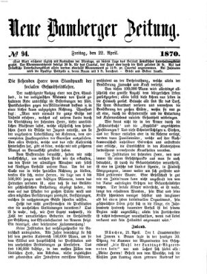 Neue Bamberger Zeitung (Bamberger Zeitung) Freitag 22. April 1870