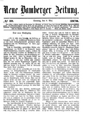 Neue Bamberger Zeitung (Bamberger Zeitung) Sonntag 8. Mai 1870