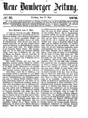 Neue Bamberger Zeitung (Bamberger Zeitung) Dienstag 17. Mai 1870