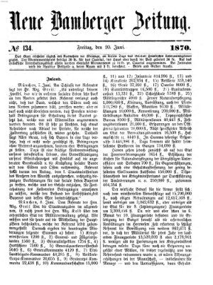 Neue Bamberger Zeitung (Bamberger Zeitung) Freitag 10. Juni 1870