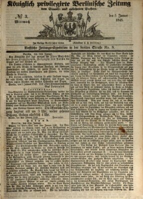 Königlich privilegirte Berlinische Zeitung von Staats- und gelehrten Sachen (Berlinische privilegirte Zeitung) Mittwoch 5. Januar 1848