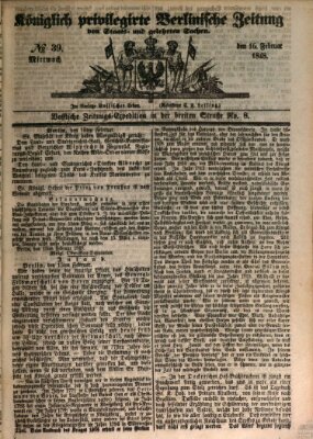 Königlich privilegirte Berlinische Zeitung von Staats- und gelehrten Sachen (Berlinische privilegirte Zeitung) Mittwoch 16. Februar 1848