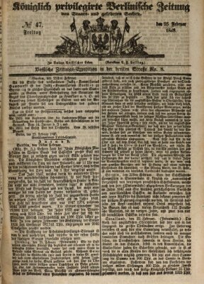 Königlich privilegirte Berlinische Zeitung von Staats- und gelehrten Sachen (Berlinische privilegirte Zeitung) Freitag 25. Februar 1848