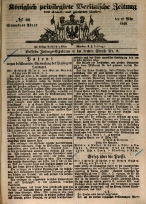 Königlich privilegirte Berlinische Zeitung von Staats- und gelehrten Sachen (Berlinische privilegirte Zeitung) Samstag 18. März 1848