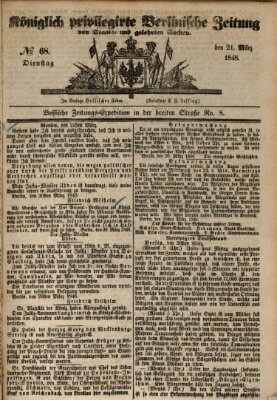 Königlich privilegirte Berlinische Zeitung von Staats- und gelehrten Sachen (Berlinische privilegirte Zeitung) Dienstag 21. März 1848