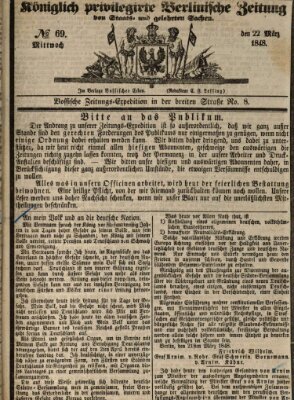 Königlich privilegirte Berlinische Zeitung von Staats- und gelehrten Sachen (Berlinische privilegirte Zeitung) Mittwoch 22. März 1848