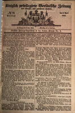 Königlich privilegirte Berlinische Zeitung von Staats- und gelehrten Sachen (Berlinische privilegirte Zeitung) Samstag 8. April 1848