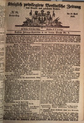 Königlich privilegirte Berlinische Zeitung von Staats- und gelehrten Sachen (Berlinische privilegirte Zeitung) Donnerstag 20. April 1848