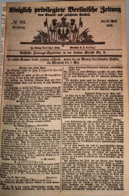 Königlich privilegirte Berlinische Zeitung von Staats- und gelehrten Sachen (Berlinische privilegirte Zeitung) Sonntag 30. April 1848