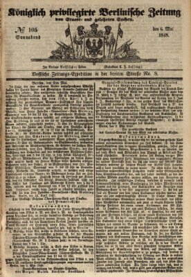 Königlich privilegirte Berlinische Zeitung von Staats- und gelehrten Sachen (Berlinische privilegirte Zeitung) Samstag 6. Mai 1848