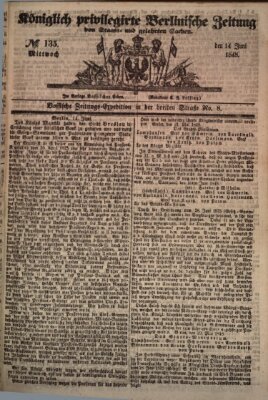 Königlich privilegirte Berlinische Zeitung von Staats- und gelehrten Sachen (Berlinische privilegirte Zeitung) Mittwoch 14. Juni 1848