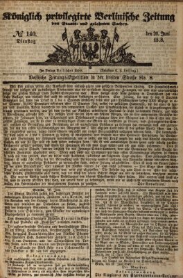 Königlich privilegirte Berlinische Zeitung von Staats- und gelehrten Sachen (Berlinische privilegirte Zeitung) Dienstag 20. Juni 1848