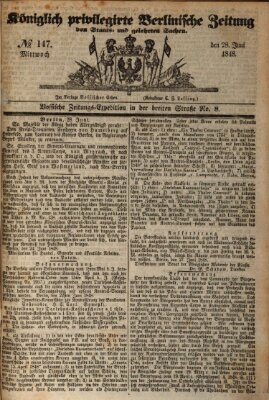 Königlich privilegirte Berlinische Zeitung von Staats- und gelehrten Sachen (Berlinische privilegirte Zeitung) Mittwoch 28. Juni 1848