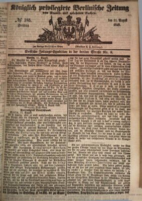 Königlich privilegirte Berlinische Zeitung von Staats- und gelehrten Sachen (Berlinische privilegirte Zeitung) Freitag 11. August 1848