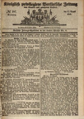 Königlich privilegirte Berlinische Zeitung von Staats- und gelehrten Sachen (Berlinische privilegirte Zeitung) Sonntag 13. August 1848