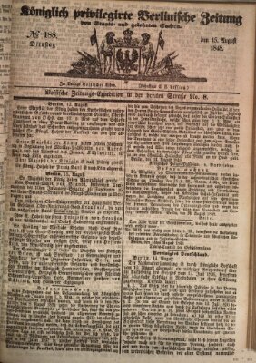 Königlich privilegirte Berlinische Zeitung von Staats- und gelehrten Sachen (Berlinische privilegirte Zeitung) Dienstag 15. August 1848