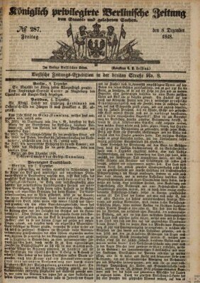 Königlich privilegirte Berlinische Zeitung von Staats- und gelehrten Sachen (Berlinische privilegirte Zeitung) Freitag 8. Dezember 1848