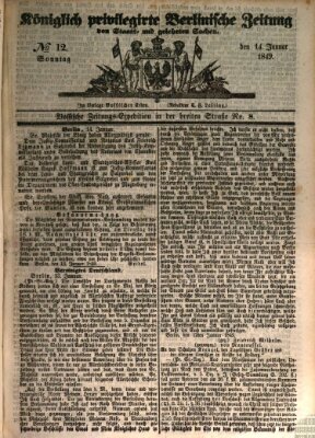 Königlich privilegirte Berlinische Zeitung von Staats- und gelehrten Sachen (Berlinische privilegirte Zeitung) Sonntag 14. Januar 1849