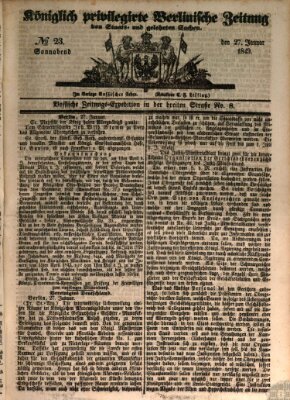 Königlich privilegirte Berlinische Zeitung von Staats- und gelehrten Sachen (Berlinische privilegirte Zeitung) Samstag 27. Januar 1849