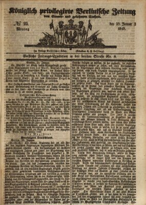 Königlich privilegirte Berlinische Zeitung von Staats- und gelehrten Sachen (Berlinische privilegirte Zeitung) Montag 29. Januar 1849