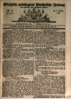 Königlich privilegirte Berlinische Zeitung von Staats- und gelehrten Sachen (Berlinische privilegirte Zeitung) Dienstag 6. Februar 1849