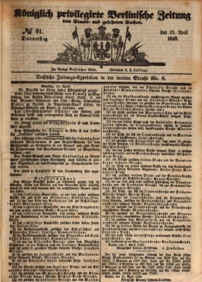 Königlich privilegirte Berlinische Zeitung von Staats- und gelehrten Sachen (Berlinische privilegirte Zeitung) Donnerstag 19. April 1849