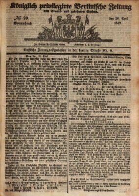 Königlich privilegirte Berlinische Zeitung von Staats- und gelehrten Sachen (Berlinische privilegirte Zeitung) Samstag 28. April 1849