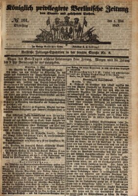 Königlich privilegirte Berlinische Zeitung von Staats- und gelehrten Sachen (Berlinische privilegirte Zeitung) Dienstag 1. Mai 1849