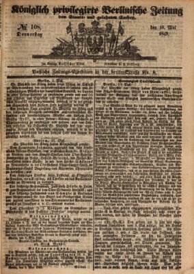 Königlich privilegirte Berlinische Zeitung von Staats- und gelehrten Sachen (Berlinische privilegirte Zeitung) Donnerstag 10. Mai 1849