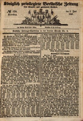 Königlich privilegirte Berlinische Zeitung von Staats- und gelehrten Sachen (Berlinische privilegirte Zeitung) Dienstag 5. Juni 1849