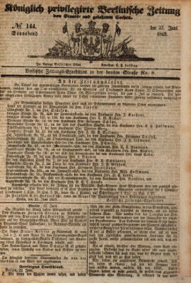 Königlich privilegirte Berlinische Zeitung von Staats- und gelehrten Sachen (Berlinische privilegirte Zeitung) Samstag 23. Juni 1849