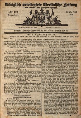 Königlich privilegirte Berlinische Zeitung von Staats- und gelehrten Sachen (Berlinische privilegirte Zeitung) Samstag 30. Juni 1849