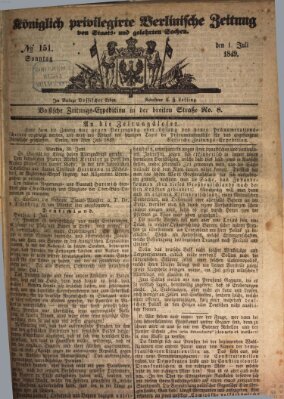 Königlich privilegirte Berlinische Zeitung von Staats- und gelehrten Sachen (Berlinische privilegirte Zeitung) Sonntag 1. Juli 1849