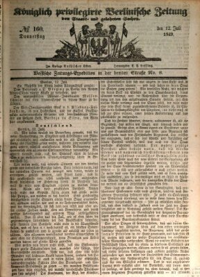 Königlich privilegirte Berlinische Zeitung von Staats- und gelehrten Sachen (Berlinische privilegirte Zeitung) Donnerstag 12. Juli 1849